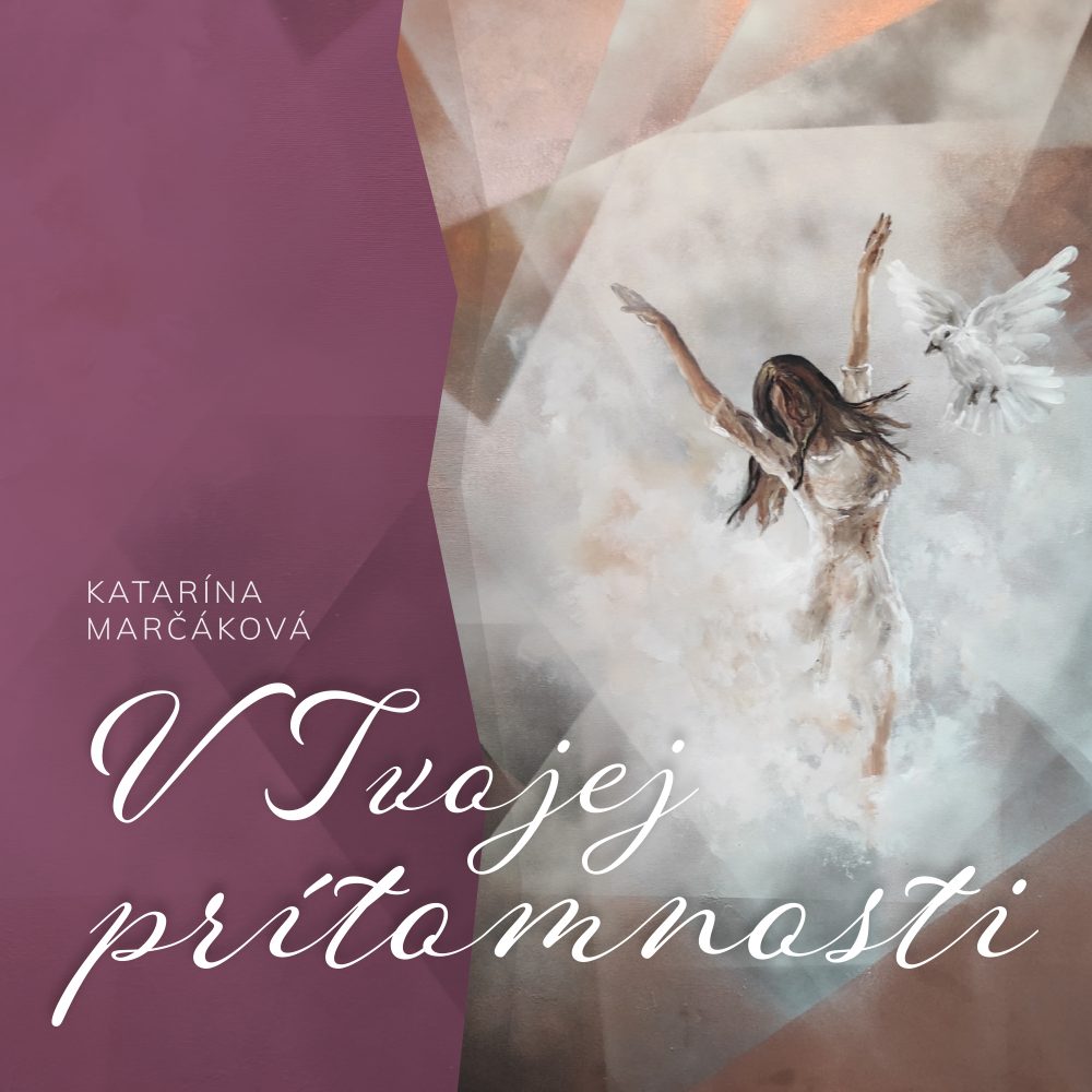 Katka-Marcakova-V Tvojej pritomnosti2000x2000